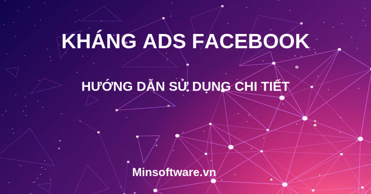 phần mềm tự động kháng tài khoản quảng cáo facebook