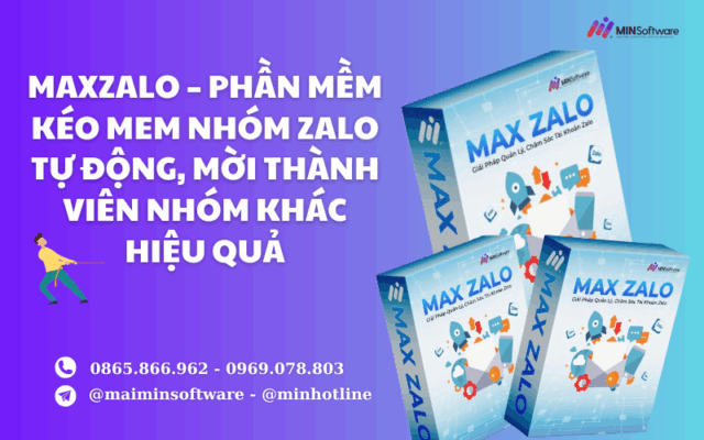 Maxzalo – Phần Mềm Kéo Mem Nhóm Zalo Tự Động, Mời Thành Viên Nhóm Khác Hiệu Quả